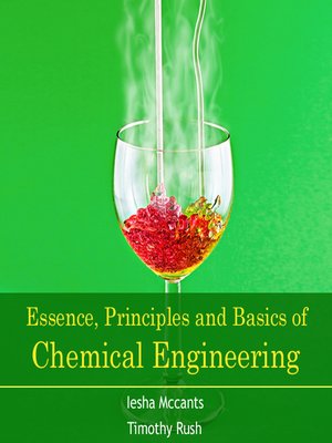 cover image of Essence, Principles and Basics of Chemical Engineering